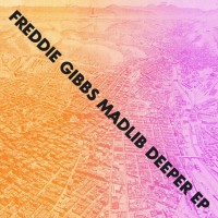 Zamob Freddie Gibbs And Madlib - Deeper EP (2013)